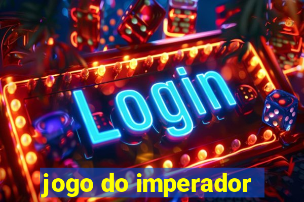 jogo do imperador